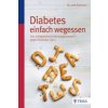 Diabetes einfach wegessen (Joel Fuhrman)(Brožovaná) Diabetes einfach wegessen (Joel Fuhrman)(Brožovaná)