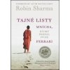 Tajné listy mnícha, ktorý predal svoje ferrari - Robin S. Sharma Tajné listy mnícha, ktorý predal svoje ferrari - Robin S. Sharma