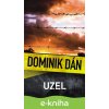 E-kniha Uzel - Dominik Dán E-kniha Uzel - Dominik Dán