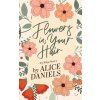 Flowers in Your Hair (Alice Daniels)(Brožovaná) Flowers in Your Hair (Alice Daniels)(Brožovaná)