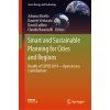 Smart and Sustainable Planning for Cities and Regions (Claudia Baranzelli,David Ludlow,Daniele Vettorato)(Pevná) Smart and Sustainable Planning for Cities and Regions (Claudia Baranzelli,David Ludlow,Daniele Vettorato)(Pevná)