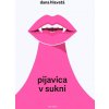 Pijavica v sukni (Dana Hlavatá) Pijavica v sukni (Dana Hlavatá)