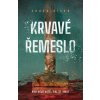 Krvavé řemeslo - Chuck Dixon Krvavé řemeslo - Chuck Dixon