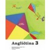 ANGLIČTINA 3 - Učebnice angličtiny pro 1. stupeň ZŠ (Dagmar Chroboková) ANGLIČTINA 3 - Učebnice angličtiny pro 1. stupeň ZŠ (Dagmar Chroboková)