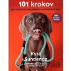 101 krokov, ako vychovať poslušného a spokojného psa - Kyra Sundance 101 krokov, ako vychovať poslušného a spokojného psa - Kyra Sundance