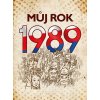 Můj rok 1989, 2. vydání Můj rok 1989, 2. vydání