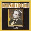 BENGIAMINO GIGLI: Recital (CD) BENGIAMINO GIGLI: Recital (CD)
