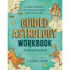 Guided Astrology Workbook (CAPONI STEFANIE)(Brožovaná) Guided Astrology Workbook (CAPONI STEFANIE)(Brožovaná)