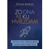 Zo dna ku hviezdam - Dušan Kadlec Zo dna ku hviezdam - Dušan Kadlec