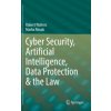 Cyber Security, Artificial Intelligence, Data Protection & the Law (Robert Walters,Marko Novak)(Brožovaná) Cyber Security, Artificial Intelligence, Data Protection & the Law (Robert Walters,Marko Novak)(Brožovaná)