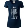 Queens are born in 1976 - Dámske tričko z organickej bavlny Origin (GOTS) - XL ( Tmavomodrá (takmer čierna) ) Queens are born in 1976 - Dámske tričko z organickej bavlny Origin (GOTS) - XL ( Tmavomodrá (takmer čierna) )