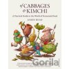 Of Cabbages and Kimchi - James Read Of Cabbages and Kimchi - James Read