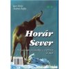 Horár Sever- Poľovnícke poviedky z Liptova 2. diel Horár Sever- Poľovnícke poviedky z Liptova 2. diel