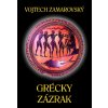 Grécky zázrak - Vojtech Zamarovský Grécky zázrak - Vojtech Zamarovský