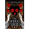 Modern Fairies (Clare Pollard)(Brožovaná) Modern Fairies (Clare Pollard)(Brožovaná)