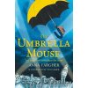 The Umbrella Mouse The Umbrella Mouse