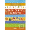 Básničkový karneval (Ivona Ďuričová, Katarína Ilkovičová) Básničkový karneval (Ivona Ďuričová, Katarína Ilkovičová)