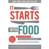 It Starts With Food - Revised Edition (Dallas Hartwig,Melissa Hartwig)(Pevná) It Starts With Food - Revised Edition (Dallas Hartwig,Melissa Hartwig)(Pevná)