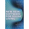 New Reiki Software for Divine Living (Brett Bevell)(Brožovaná) New Reiki Software for Divine Living (Brett Bevell)(Brožovaná)