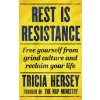 Rest is Resistance Rest is Resistance