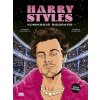Harry Styles - Komiksová biografie Harry Styles - Komiksová biografie