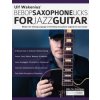 Ulf Wakenius' Bebop Saxophone Licks for Jazz Guitar Ulf Wakenius' Bebop Saxophone Licks for Jazz Guitar