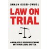 Law on Trial (OSSEI OWUSU SHAUN)(Pevná) Law on Trial (OSSEI OWUSU SHAUN)(Pevná)