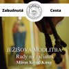 Audiokniha: Ježišova modlitba - Rady na začiatok Audiokniha: Ježišova modlitba - Rady na začiatok