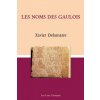 Les noms des gaulois (Xavier Delamarre)() Les noms des gaulois (Xavier Delamarre)()