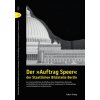 Der »Auftrag Speer« der Staatlichen Bildstelle Berlin () Der »Auftrag Speer« der Staatlichen Bildstelle Berlin ()