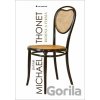 Michael Thonet - Jiří Uhlíř Michael Thonet - Jiří Uhlíř