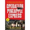 Operation Pineapple Express - Scott Mann Operation Pineapple Express - Scott Mann