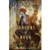 The Dragons of Nova (Elise Kova)(Brožovaná) The Dragons of Nova (Elise Kova)(Brožovaná)