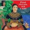 Písně pralesa, hor a moří - Kate Dargaw Písně pralesa, hor a moří - Kate Dargaw
