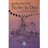 Tu sei la dea. Agenda lunare 2026. Prendi coscienza dell'energia che hai a disposizione durante l'anno! Tu sei la dea. Agenda lunare 2026. Prendi coscienza dell'energia che hai a disposizione durante l'anno!