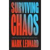 Surviving Chaos: Geopolitics When the Rules Fail Surviving Chaos: Geopolitics When the Rules Fail