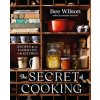 The Secret of Cooking: Recipes for an Easier Life in the Kitchen (Wilson,Bee)(Pevná) The Secret of Cooking: Recipes for an Easier Life in the Kitchen (Wilson,Bee)(Pevná)