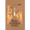 Veža zo slonovej kosti (2.vydanie) - Rastislav Puchala Veža zo slonovej kosti (2.vydanie) - Rastislav Puchala