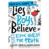 A Parent's Guide to Lies Boys Believe: And the Epic Quest for Truth (Jason Davis,Nancy DeMoss Wolgemuth)(Brožovaná) A Parent's Guide to Lies Boys Believe: And the Epic Quest for Truth (Jason Davis,Nancy DeMoss Wolgemuth)(Brožovaná)