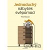 Jednoduchý nábytek svépomocí - Pavel Šipula Jednoduchý nábytek svépomocí - Pavel Šipula