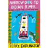 Narrow Dog to Indian River (Terry Darlington)(Brožovaná) Narrow Dog to Indian River (Terry Darlington)(Brožovaná)