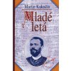 Mladé letá - Martin Kukučín
