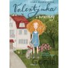 Valentýnka a narozeniny - Ivana Peroutková, Ivona Knechtlová (ilustrátor) Valentýnka a narozeniny - Ivana Peroutková, Ivona Knechtlová (ilustrátor)