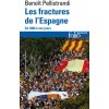 Les fractures de l'Espagne (BENOIT PELLISTRANDI)(Brožovaná) Les fractures de l'Espagne (BENOIT PELLISTRANDI)(Brožovaná)