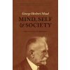 Mind, Self, and Society (George Herbert Mead,Daniel R. Huebner,Hans Joas)(Brožovaná) Mind, Self, and Society (George Herbert Mead,Daniel R. Huebner,Hans Joas)(Brožovaná)