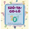 Szó-ta-go-ló - Va-gány me-sék - Szí-nez-he-tő raj-zok-kal Szó-ta-go-ló - Va-gány me-sék - Szí-nez-he-tő raj-zok-kal