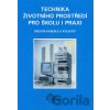 Technika životního prostředí pro školu i praxi - Gregor Häberle a kol. Technika životního prostředí pro školu i praxi - Gregor Häberle a kol.