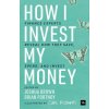 How I Invest My Money (Joshua Brown)(Brožovaná) How I Invest My Money (Joshua Brown)(Brožovaná)