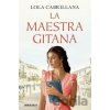 La maestra gitana - Lola Cabrillana La maestra gitana - Lola Cabrillana