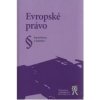 Evropské právo - Karel, Klíma, Kolektív Autorov Evropské právo - Karel, Klíma, Kolektív Autorov